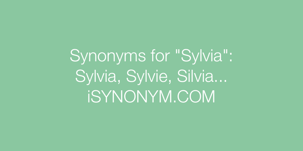 Synonyms Sylvia