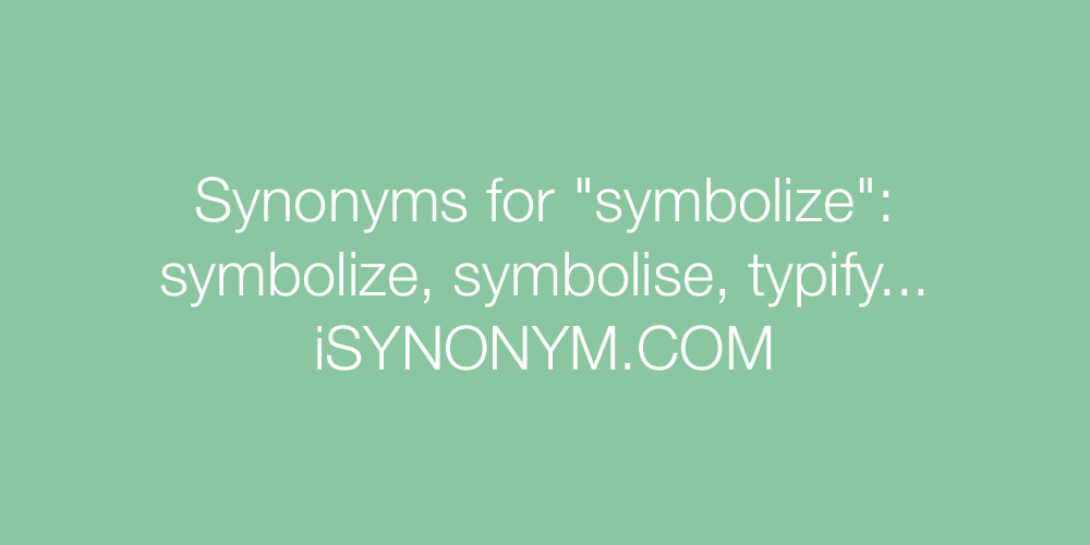 Synonyms symbolize