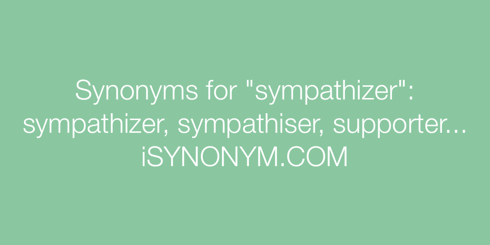 Synonyms sympathizer