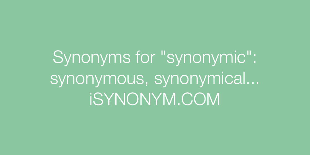 Synonyms synonymic