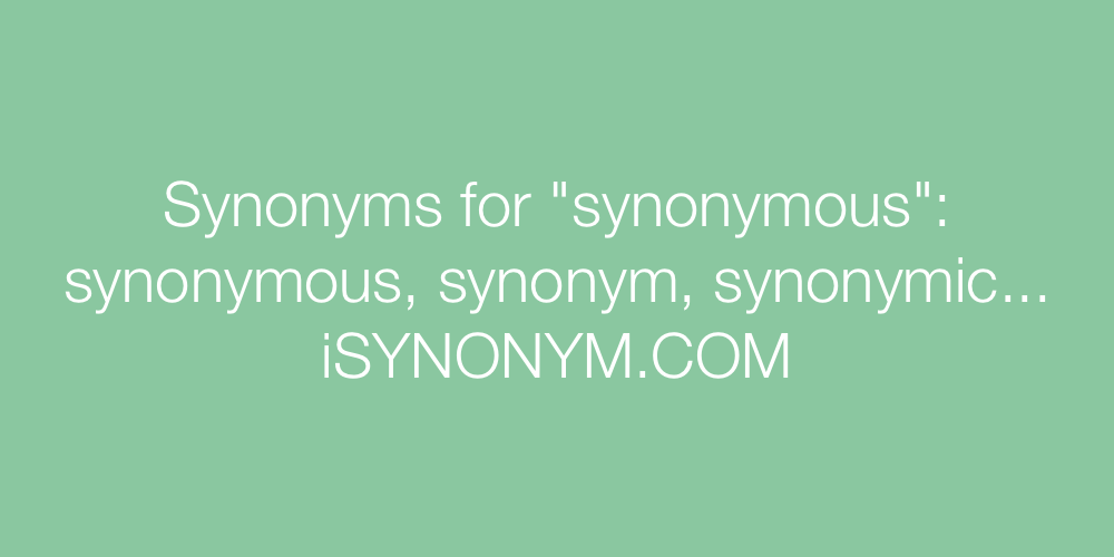 Synonyms synonymous