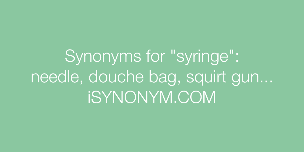 Synonyms syringe