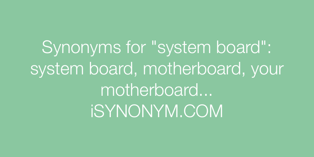 Synonyms system board