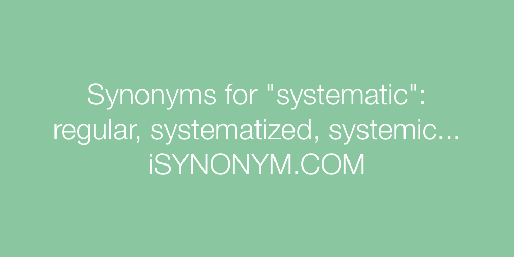 Synonyms systematic