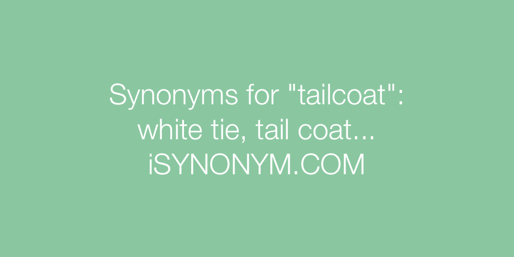 Synonyms tailcoat