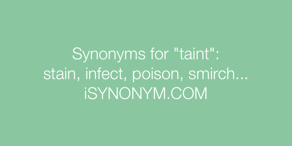 Synonyms taint