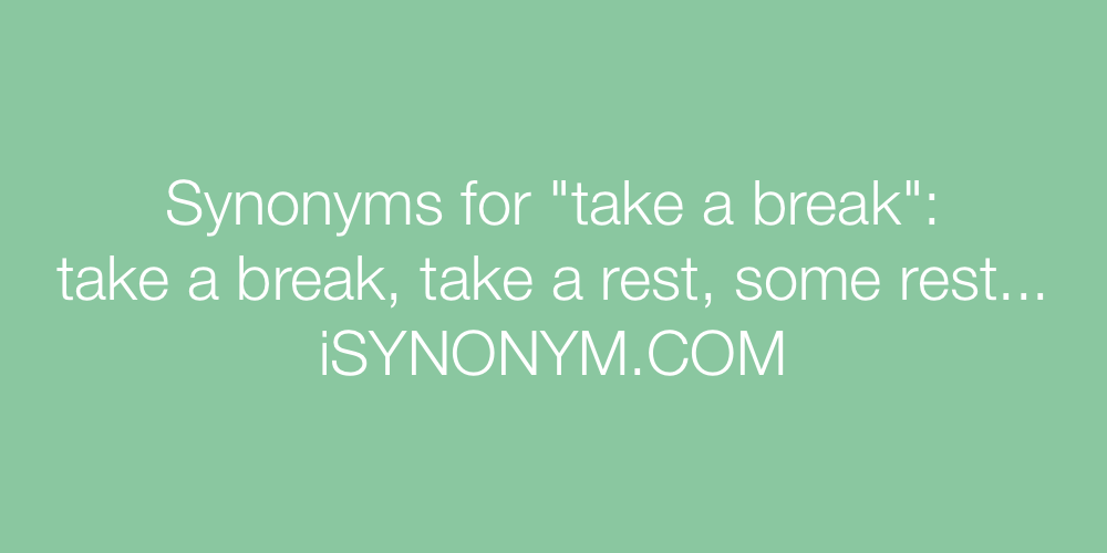 Synonyms take a break