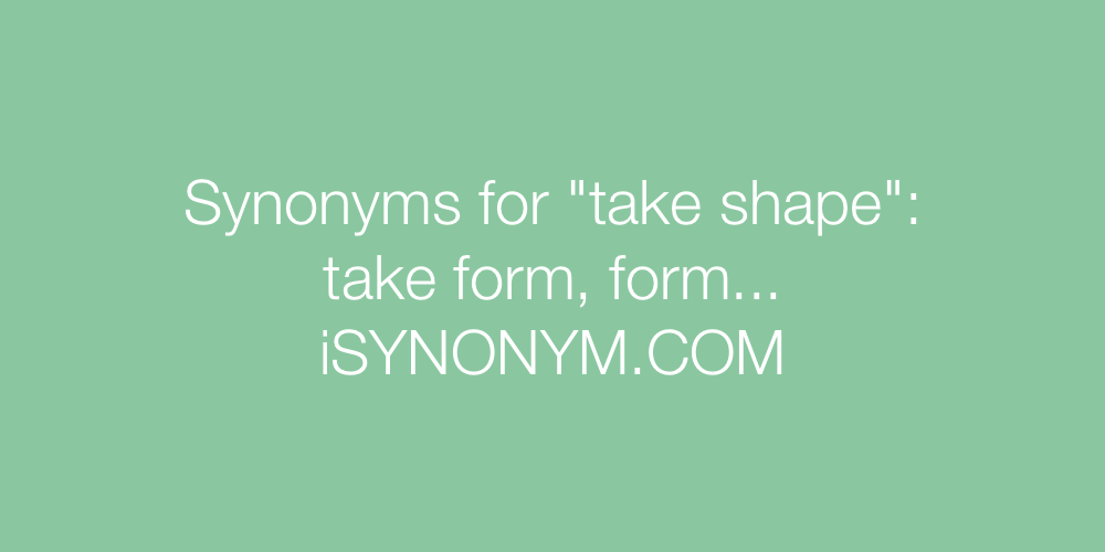 Synonyms take shape
