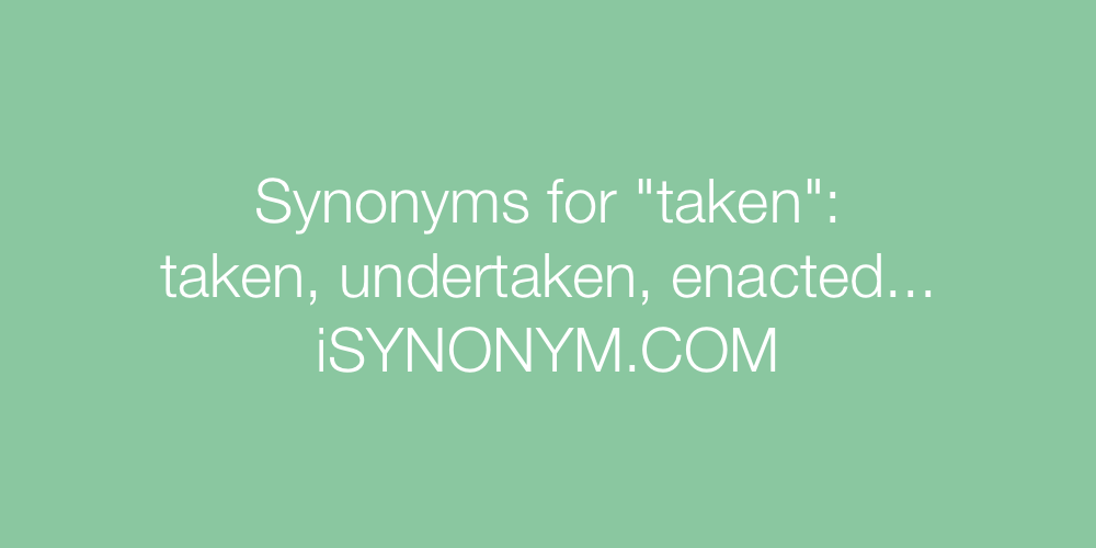 Synonyms taken