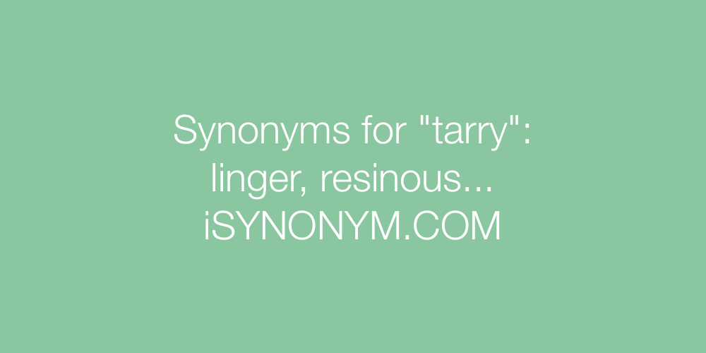 Synonyms tarry