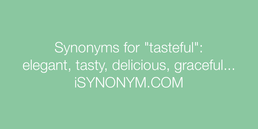 Synonyms tasteful