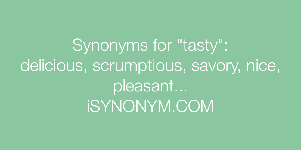 Synonyms tasty