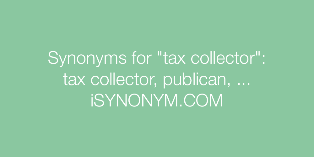 Synonyms tax collector