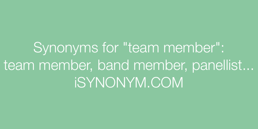 Synonyms team member