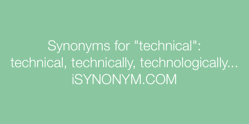Synonyms technical