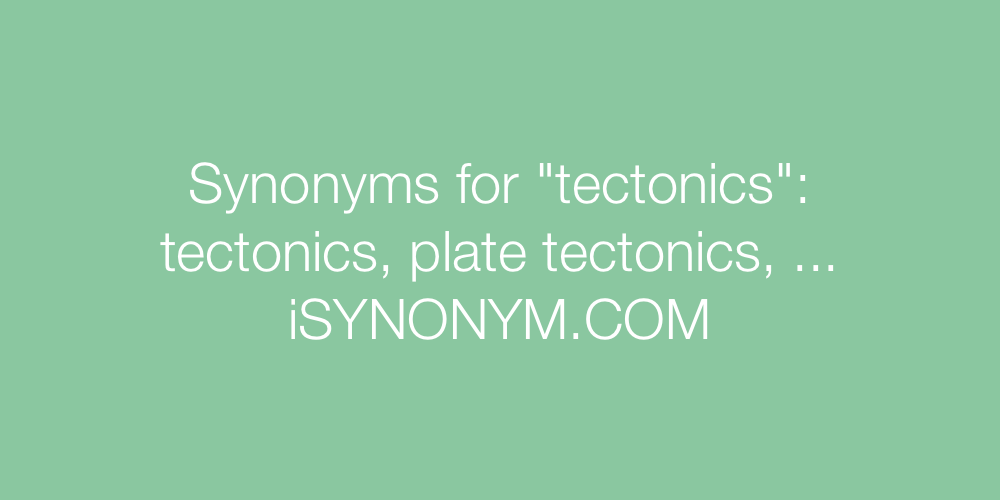 Synonyms tectonics