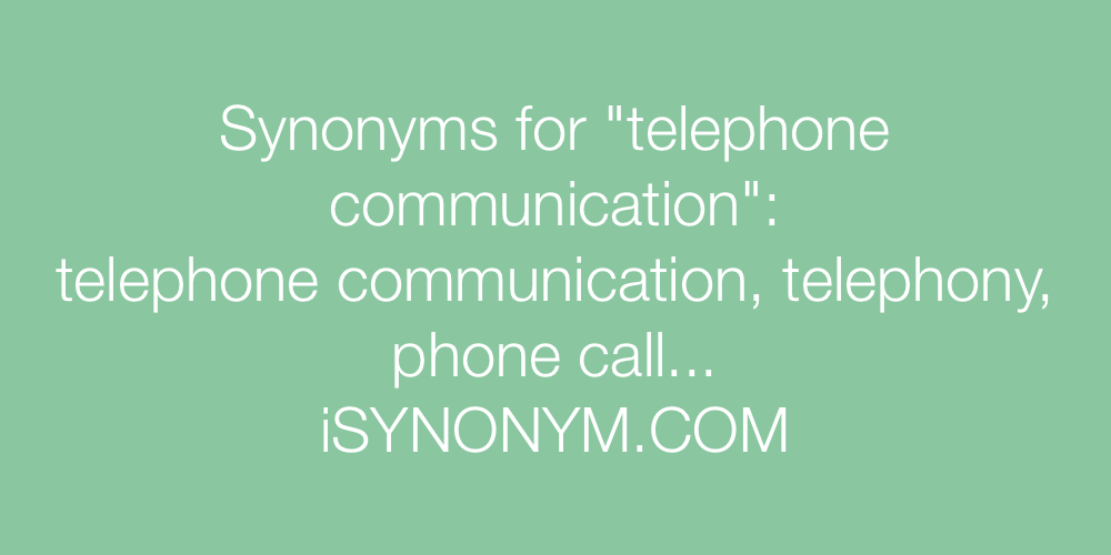 Synonyms telephone communication