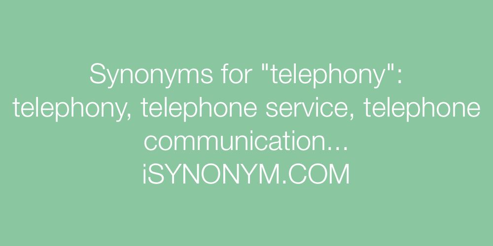 Synonyms telephony