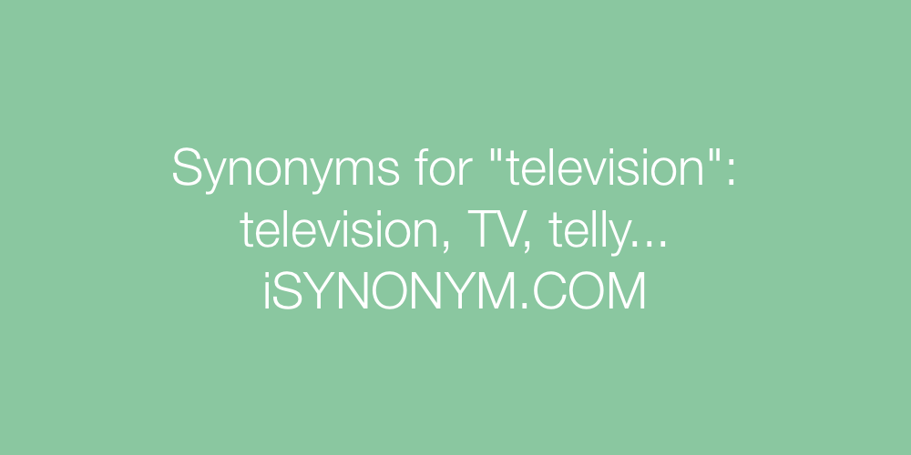 Synonyms television