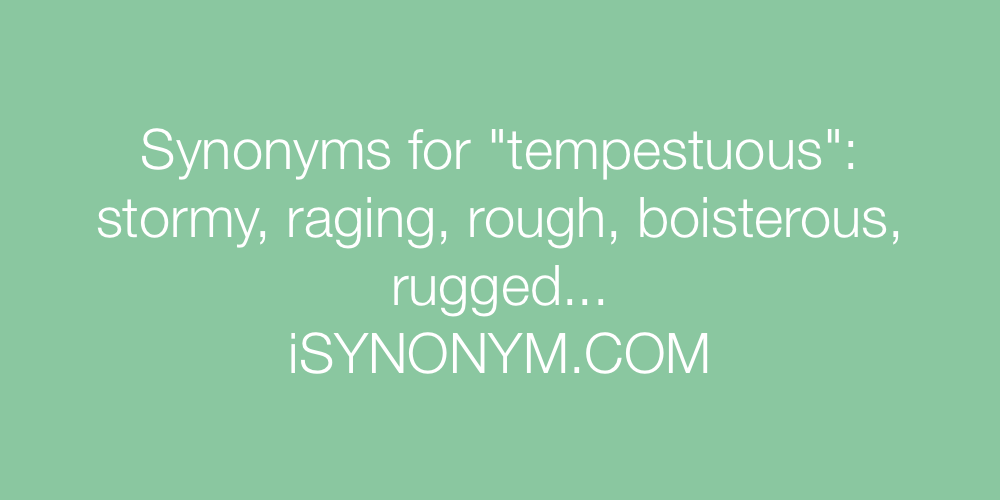 Synonyms tempestuous