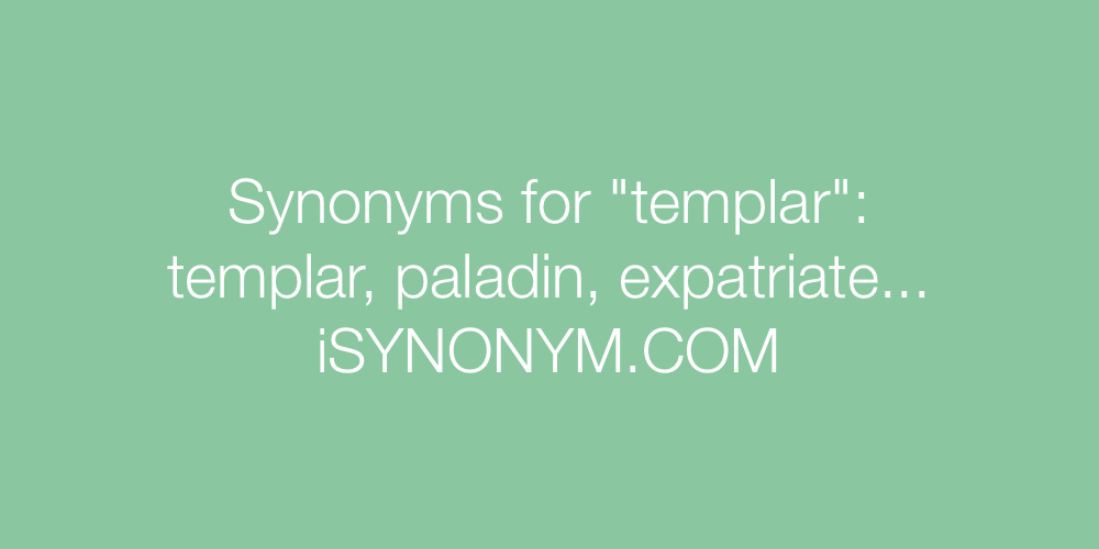 Synonyms templar