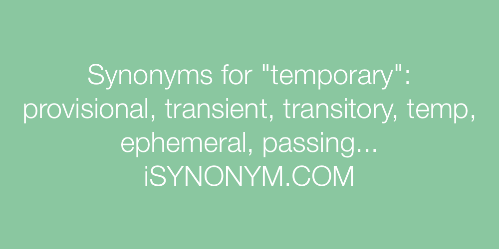 Synonyms temporary