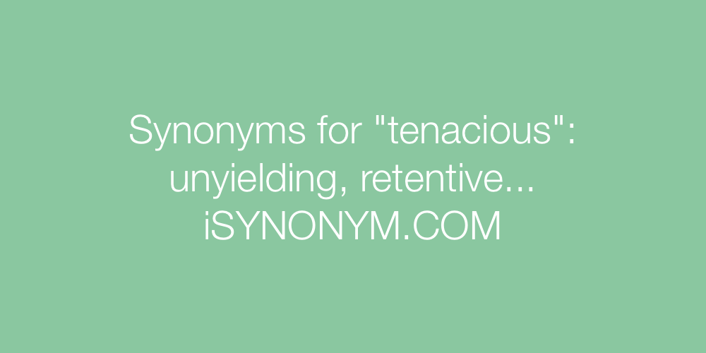 Synonyms tenacious