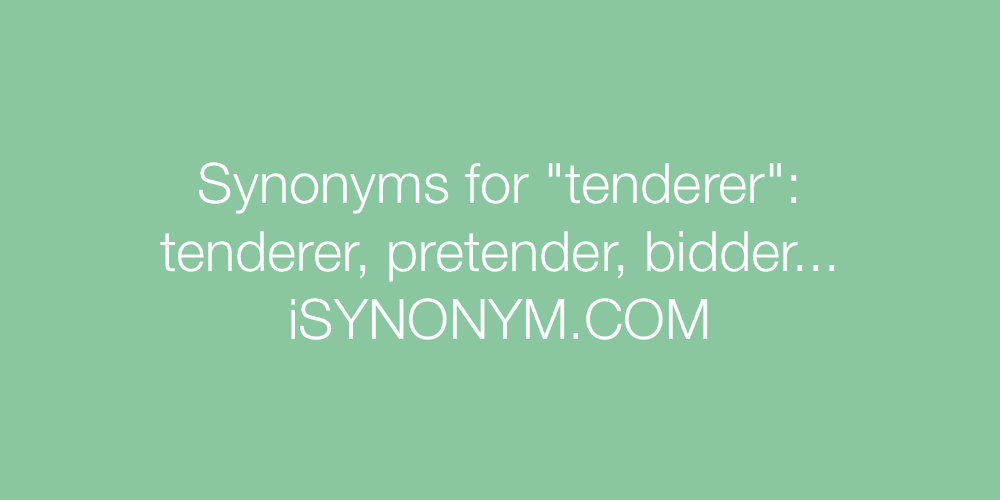 Synonyms tenderer