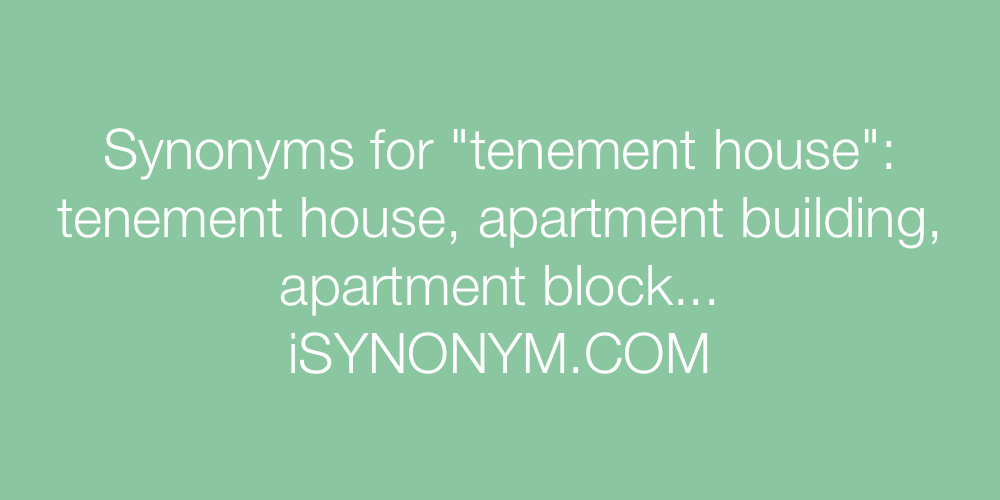 Synonyms tenement house