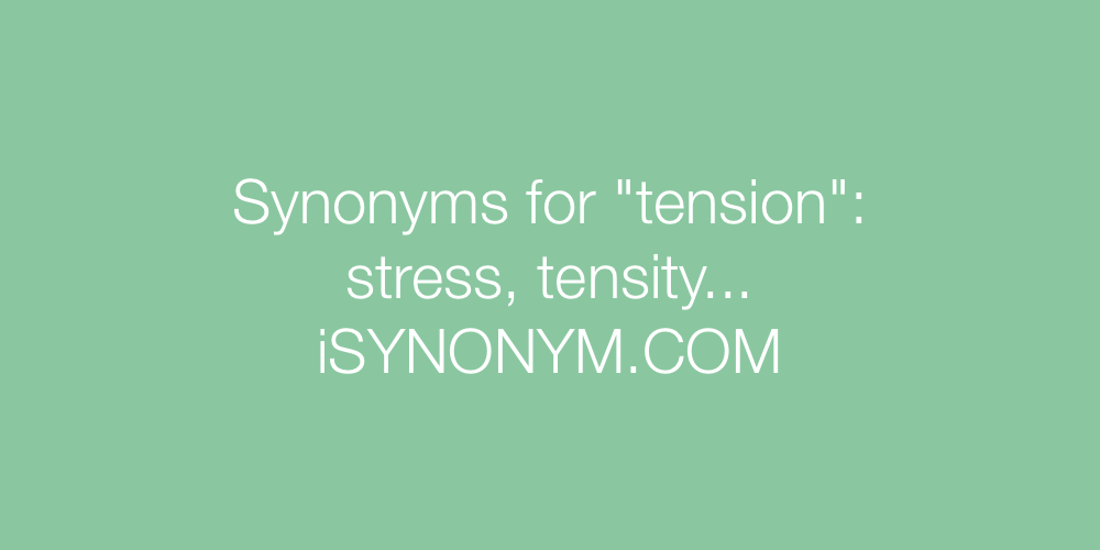 Synonyms tension