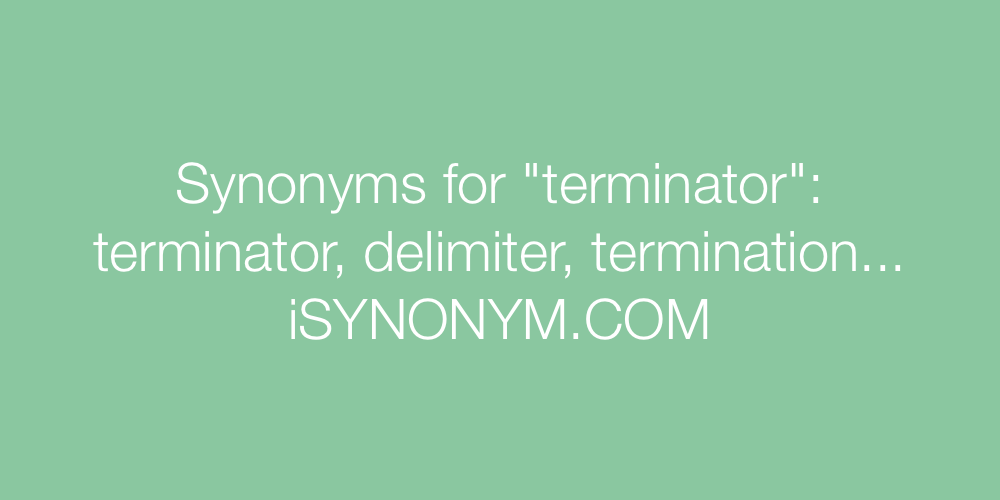 Synonyms terminator