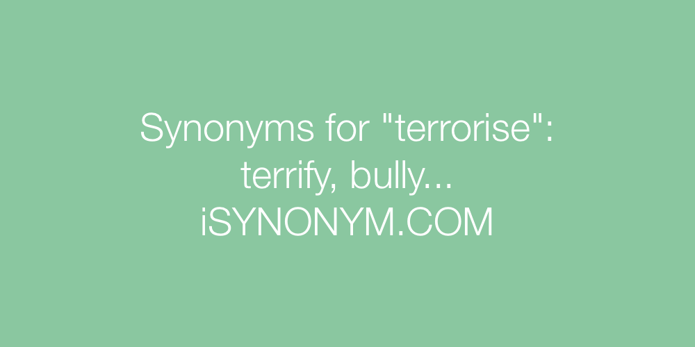 Synonyms terrorise