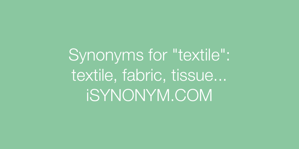 Synonyms textile