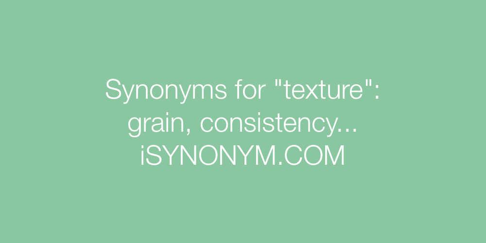Synonyms texture