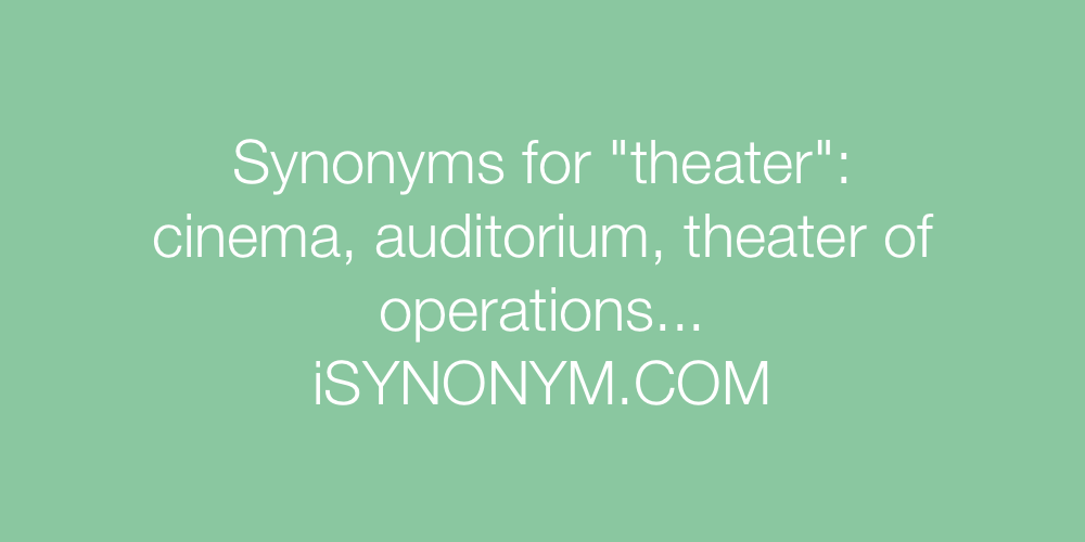 Synonyms theater