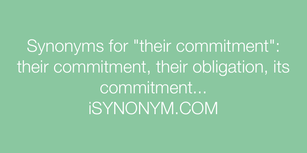Synonyms their commitment