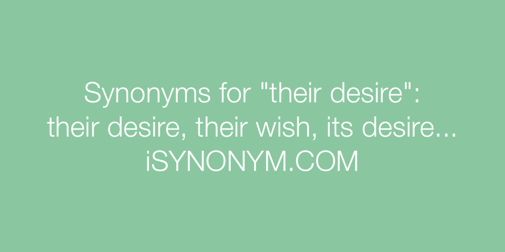 Synonyms their desire