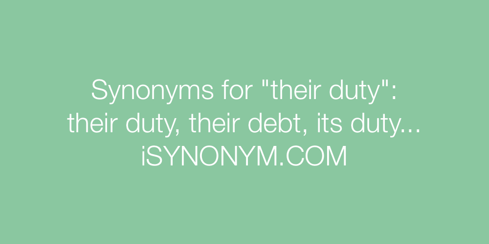 Synonyms their duty