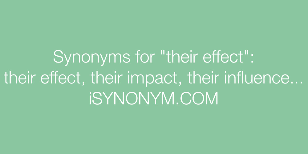 Synonyms their effect