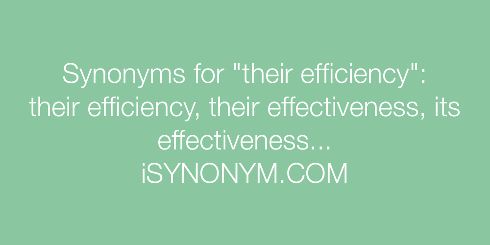 Synonyms their efficiency