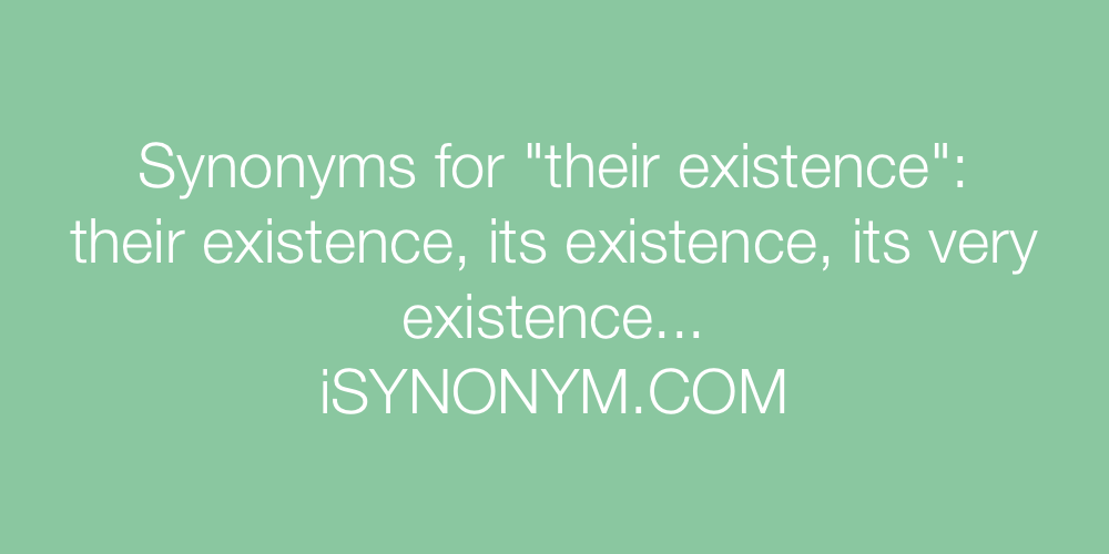 Synonyms their existence