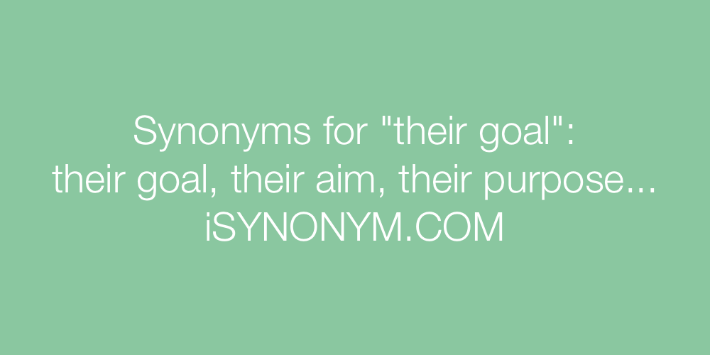 Synonyms their goal