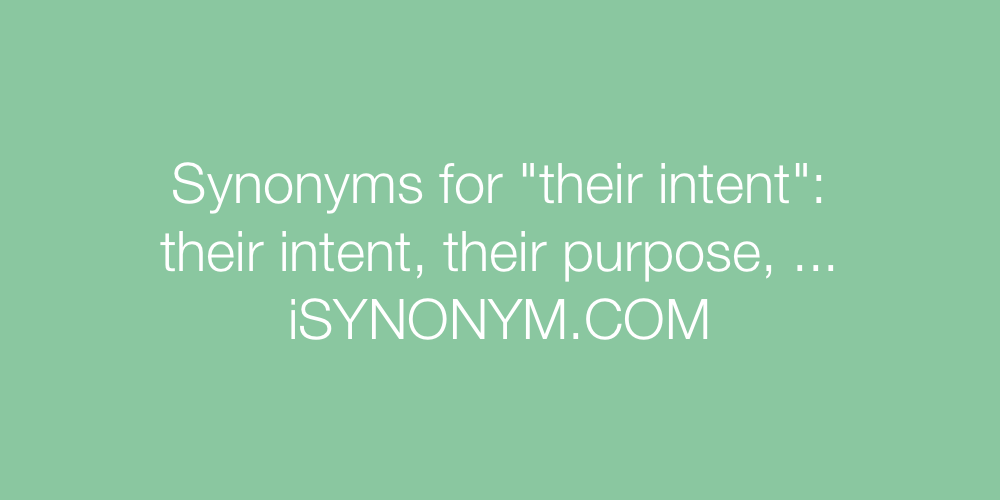 Synonyms their intent