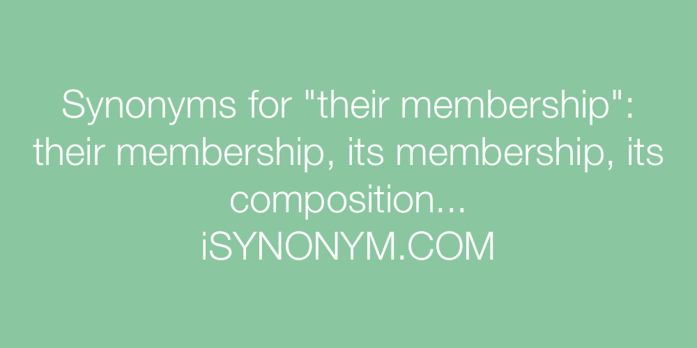Synonyms their membership