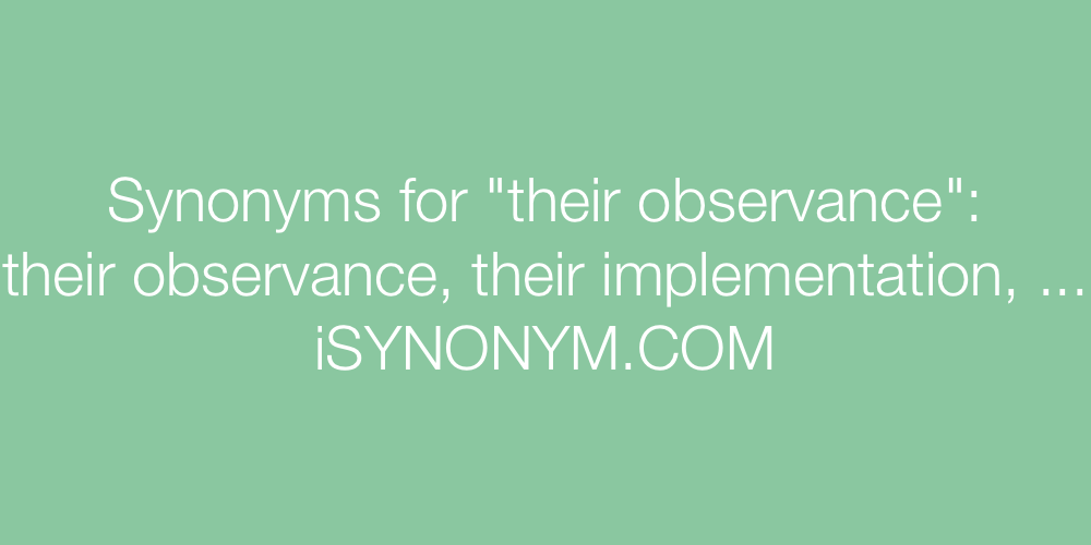 Synonyms their observance