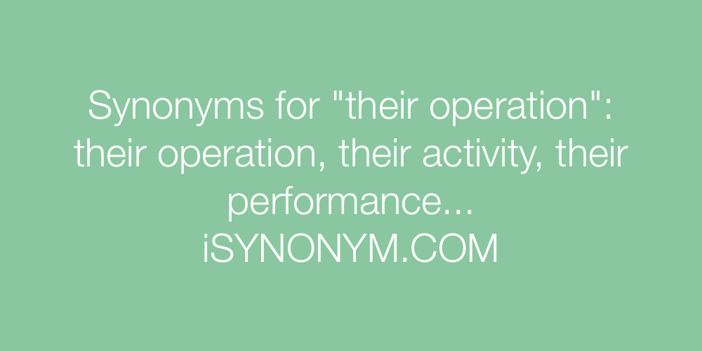 Synonyms their operation