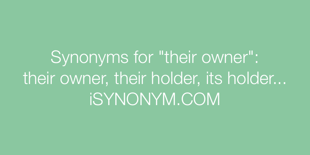 Synonyms their owner
