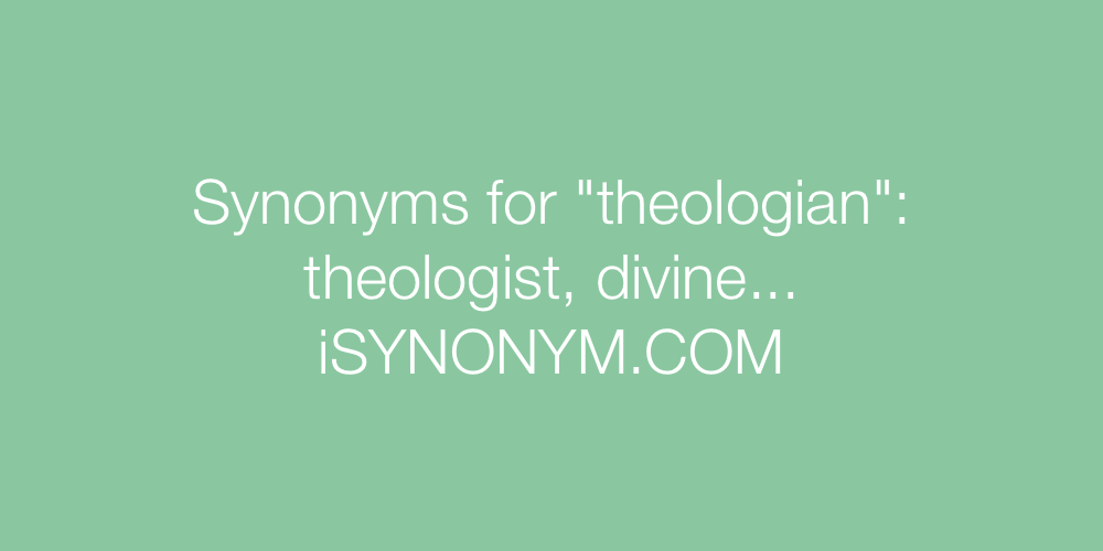 Synonyms theologian