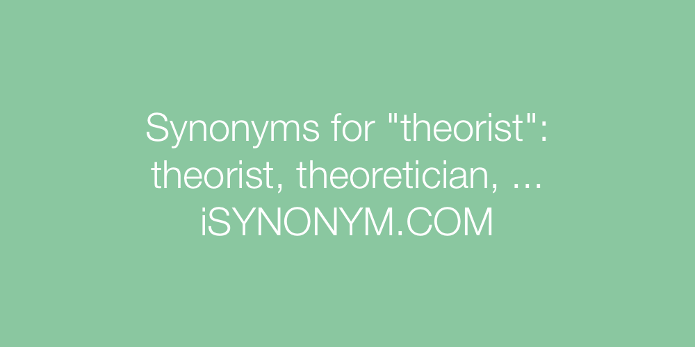Synonyms theorist