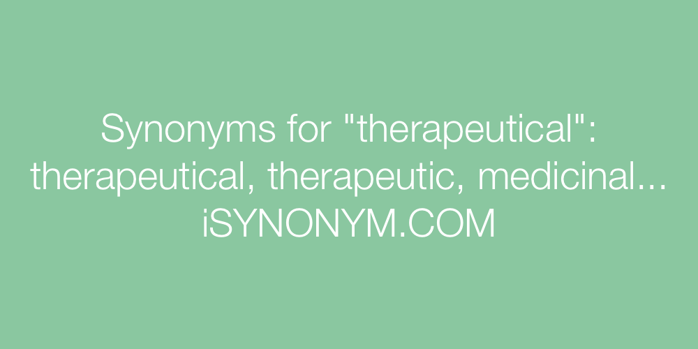 Synonyms therapeutical